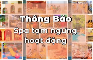 THÔNG BÁO SPA CN Q3 - TẠM NGƯNG HOẠT ĐỘNG